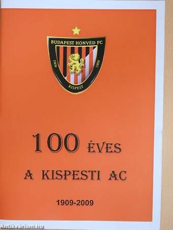 100 éves a Kispesti AC