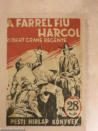 A Farrel fiu harcol