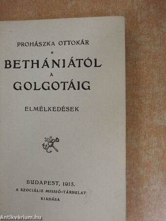 Bethániától a Golgotáig