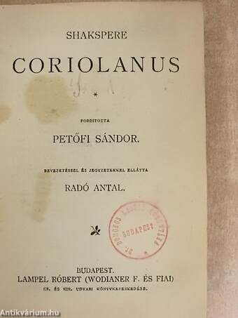 Coriolanus/A Szent-Iván-éji álom/III. Richard király/Sok zaj semmiért