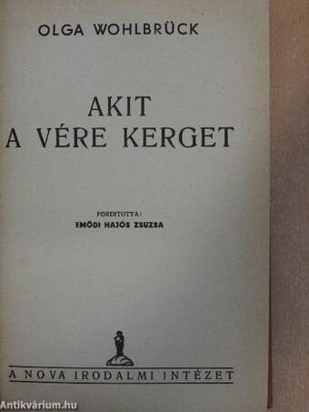 Akit a vére kerget