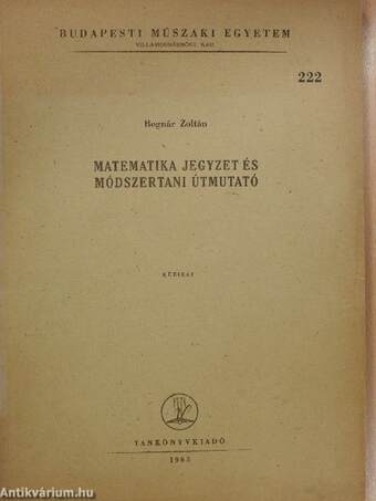 Matematika jegyzet és módszertani útmutató