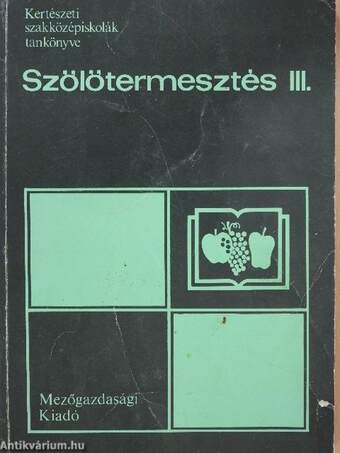 Szőlőtermesztés III.