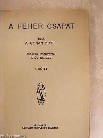 A fehér csapat I-II.