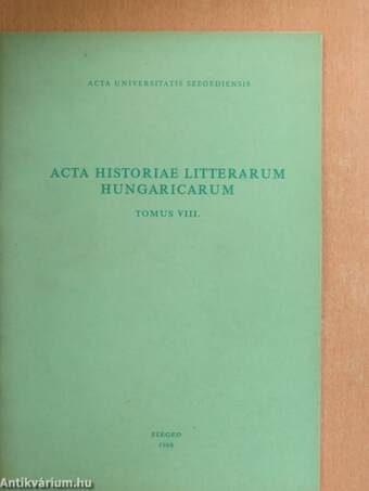 Acta Historiae Litterarum Hungaricarum Tomus VIII.