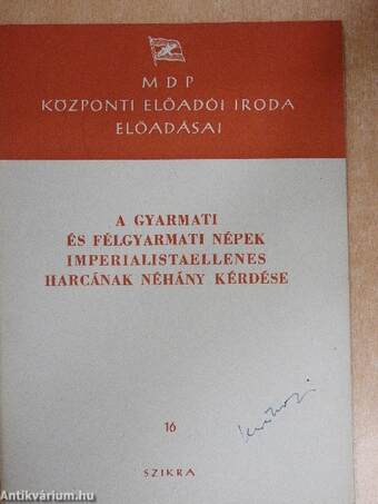 A gyarmati és félgyarmati népek imperialistaellenes harcának néhány kérdése