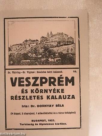 Veszprém és környékének részletes kalauza