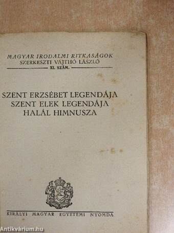 Szent Erzsébet legendája/Szent Elek legendája/Halál himnusza