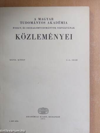 A Magyar Tudományos Akadémia Nyelv- és Irodalomtudományok Osztályának közleményei XXVII. 1-4.