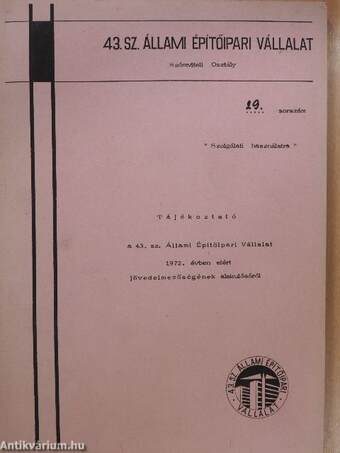 Tájékoztató a 43. sz. Állami Építőipari Vállalat 1972. évben elért jövedelmezőségének alakulásáról