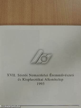 XVII. Sóstói Nemzetközi Éremművészeti és Kisplasztikai Alkotótelep