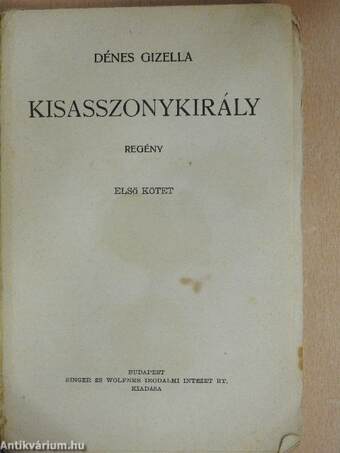 Kisasszonykirály I-II.