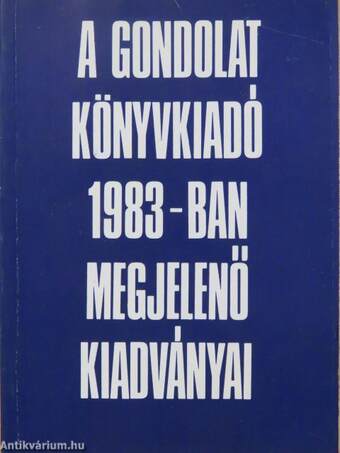 A Gondolat Könyvkiadó 1983-ban megjelenő kiadványai