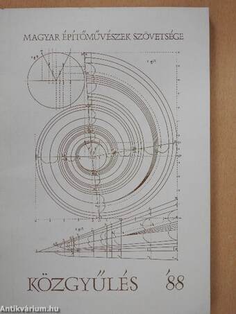 Magyar Építőművészek Szövetségének rendes közgyűlése '88
