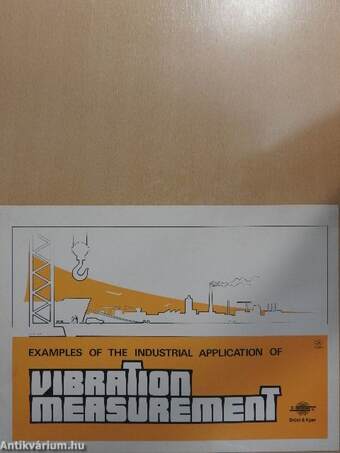 Examples of the Industrial Application of Vibration Measurement