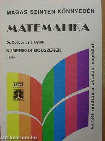 Matematika - Numerikus módszerek I.