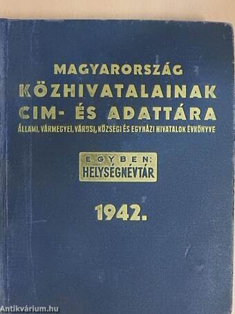 Magyarország közhivatalainak cím- és adattára 1942.