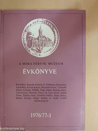 A Móra Ferenc Múzeum Évkönyve 1976/77-1.