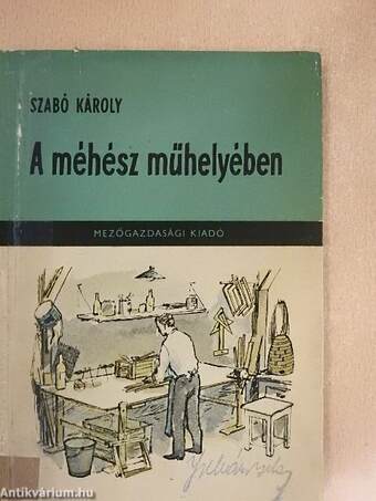 A méhész műhelyében