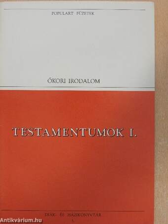 Testamentumok I-II.