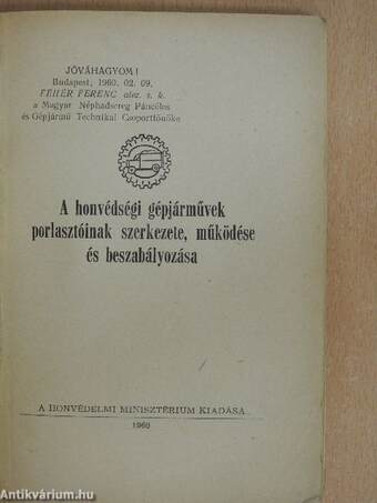 A honvédségi gépjárművek porlasztóinak szerkezete, működése és beszabályozása