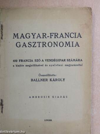 Magyar-francia gasztronomia (rossz állapotú)