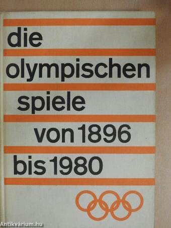 Die Olympischen Spiele von 1896-1980