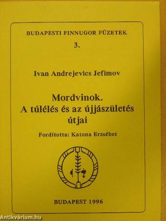 Mordvinok/A túlélés és az újjászületés útjai