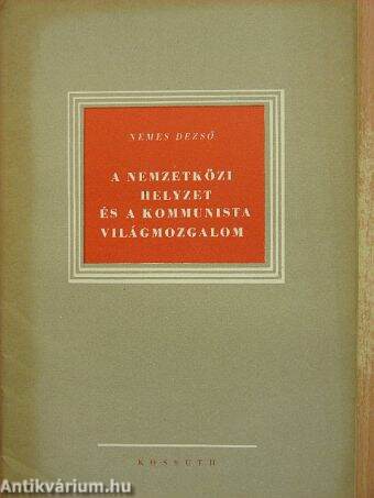 A nemzetközi helyzet és a kommunista világmozgalom