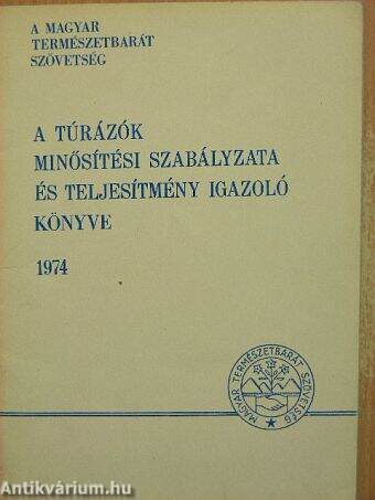 A túrázók minősítési szabályzata és teljesítményigazoló könyve