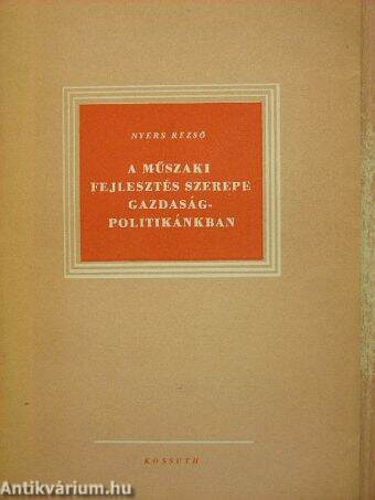 A műszaki fejlesztés szerepe gazdaságpolitikánkban