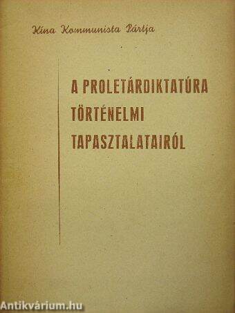 A proletárdiktatúra történelmi tapasztalatairól