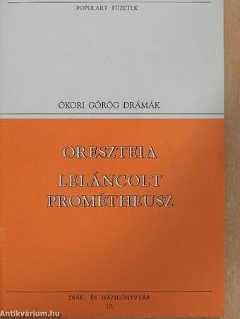 Oreszteia/Leláncolt Prométheusz
