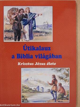 Útikalauz a Biblia világában