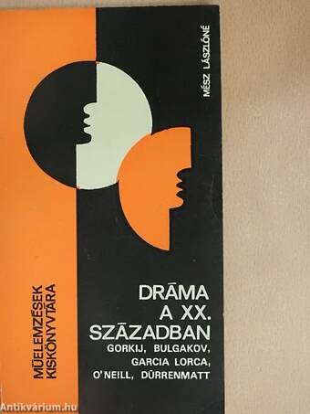 Dráma a XX. században - Gorkij, Bulgakov, Garcia Lorca, O'Neill, Dürrenmatt