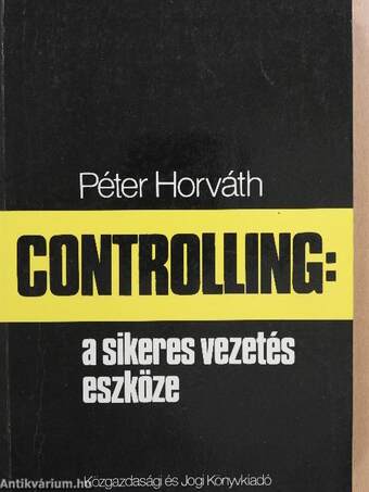 Controlling: a sikeres vezetés eszköze