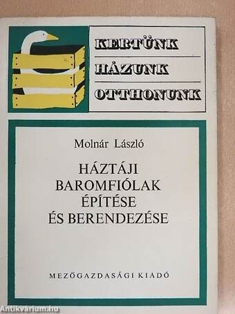 Háztáji baromfiólak építése és berendezése