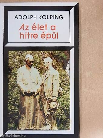 Az élet a hitre épül