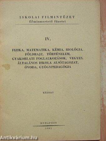 Fizika, matematika, kémia, biológia, földrajz, történelem, gyakorlati foglalkozások, vegyes, általános iskolat alsógatozat, óvoda, gyógypedagógia