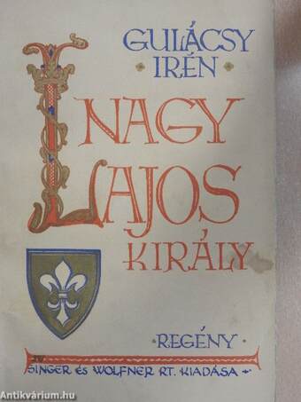 Nagy Lajos király I-III.