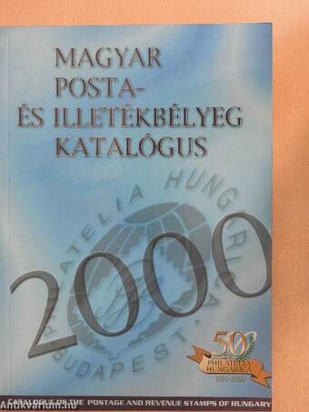 Magyar posta- és illetékbélyeg katalógus 2000