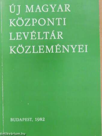 Új Magyar Központi Levéltár közleményei 1982