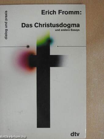 Das Christusdogma und andere Essays