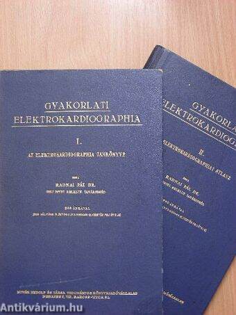 Gyakorlati elektrokardiographia I-II.