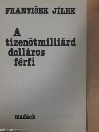 A tizenötmilliárd dolláros férfi