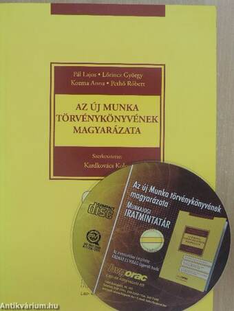 Az új Munka Törvénykönyvének magyarázata - CD-vel