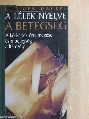 A lélek nyelve: a betegség