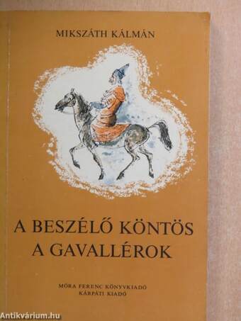 A beszélő köntös/A gavallérok