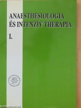 Anaesthesiologia és intenzív therápia I-II.