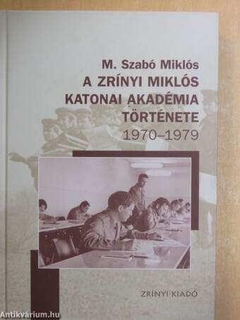 A Zrínyi Miklós Katonai Akadémia története